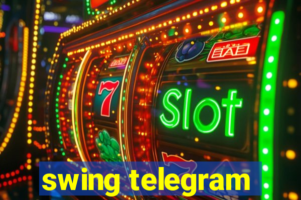 swing telegram