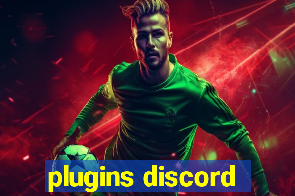 plugins discord