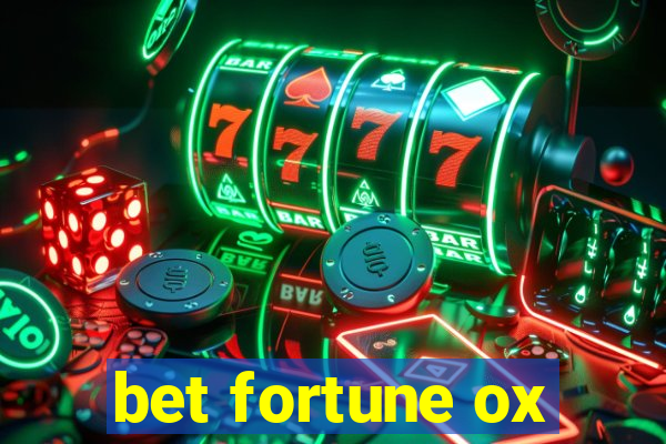 bet fortune ox