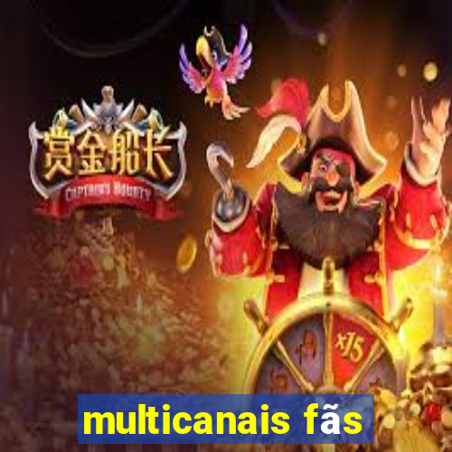 multicanais fãs