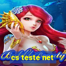 cs teste net