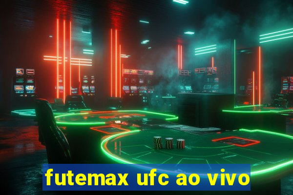 futemax ufc ao vivo