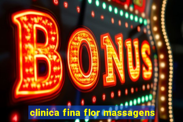 clinica fina flor massagens