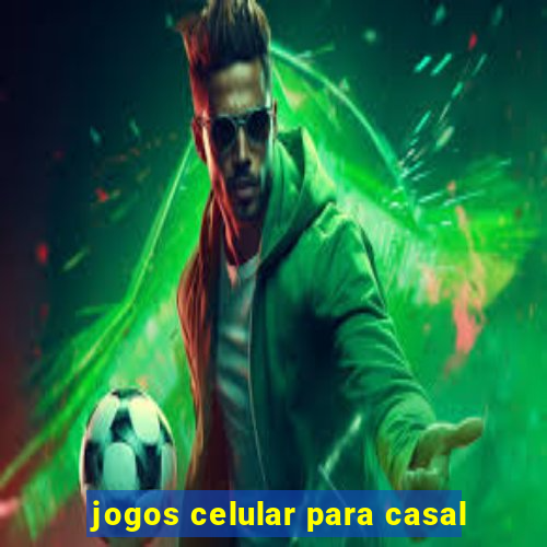 jogos celular para casal