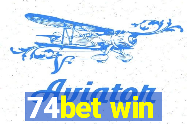 74bet win