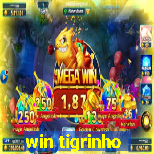 win tigrinho