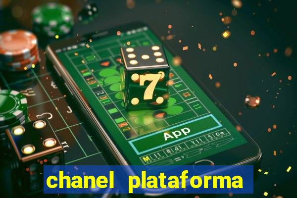 chanel plataforma de jogo