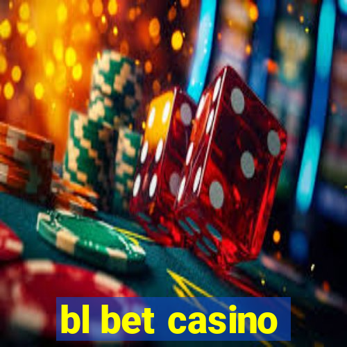 bl bet casino