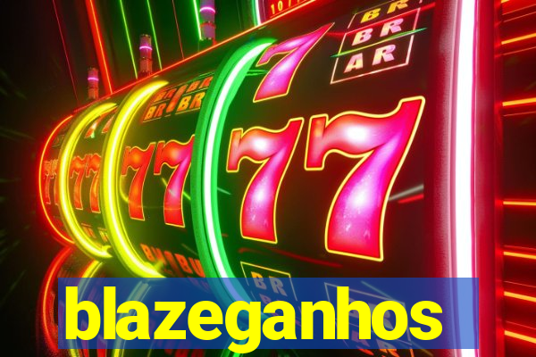 blazeganhos