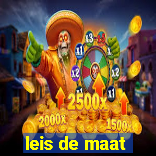 leis de maat