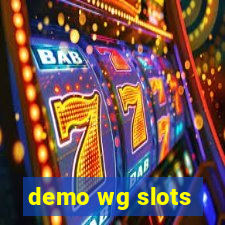 demo wg slots