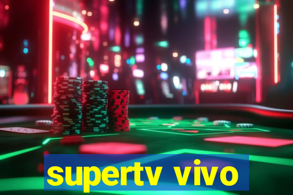 supertv vivo