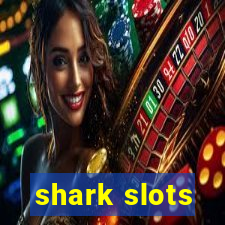 shark slots