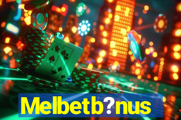 Melbetb?nus