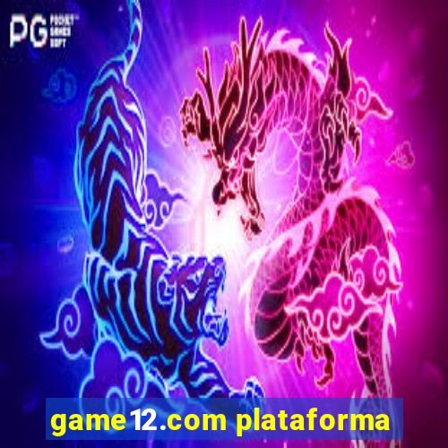 game12.com plataforma