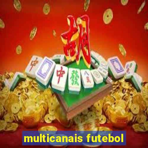 multicanais futebol