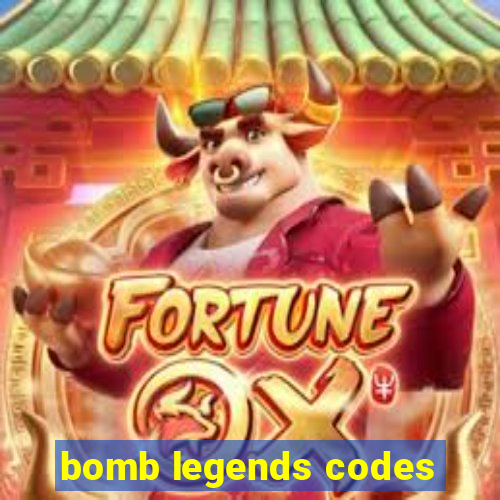 bomb legends codes