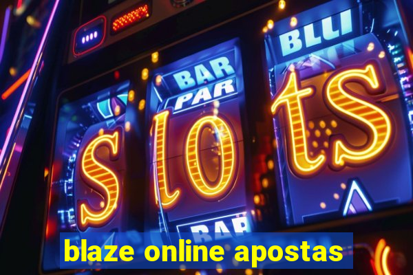 blaze online apostas