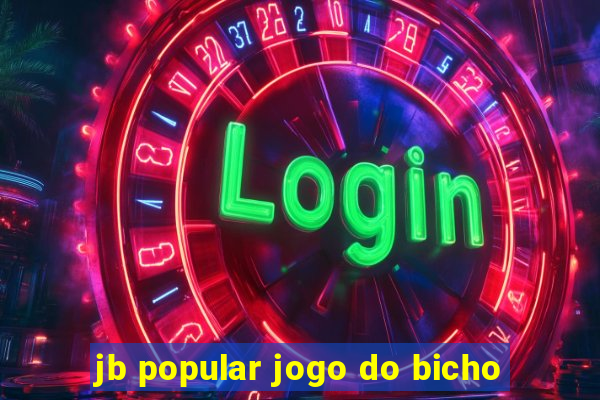 jb popular jogo do bicho