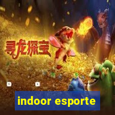 indoor esporte