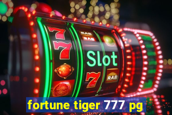 fortune tiger 777 pg