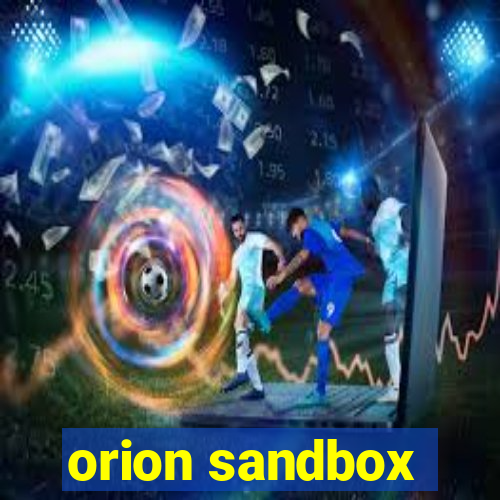 orion sandbox