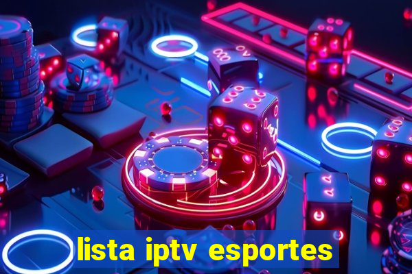 lista iptv esportes