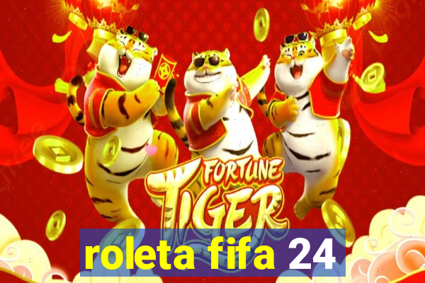 roleta fifa 24