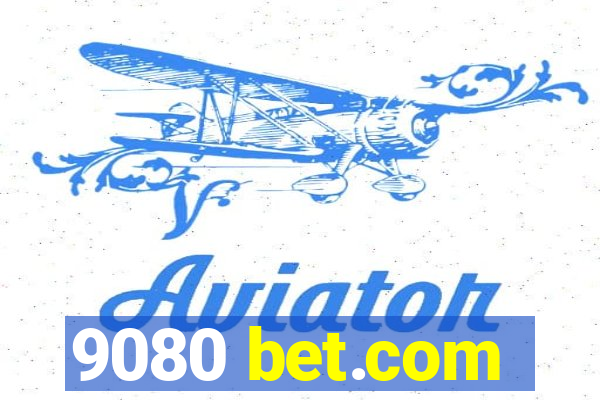 9080 bet.com