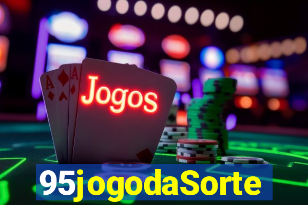 95jogodaSorte