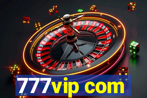 777vip com