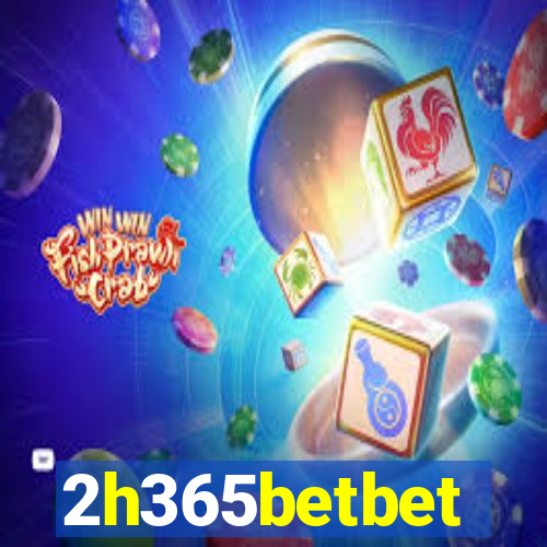 2h365betbet