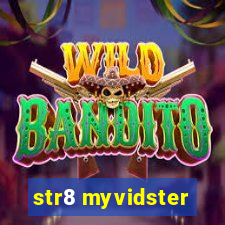 str8 myvidster