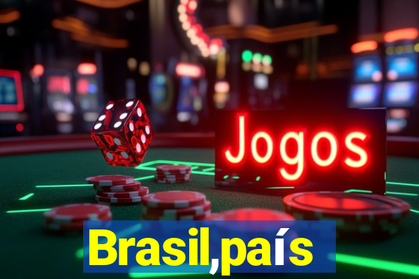 Brasil,país