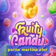 porno martina olvr