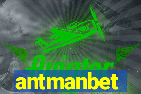 antmanbet