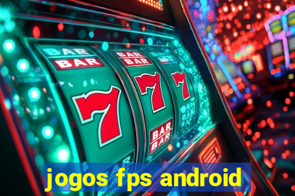 jogos fps android