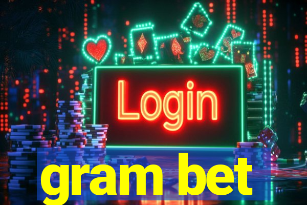 gram bet