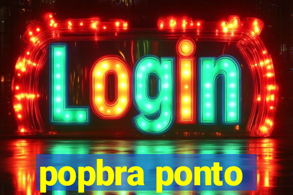 popbra ponto