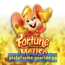 plataforma querido pg