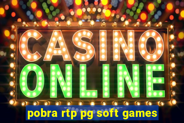 pobra rtp pg soft games