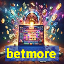 betmore