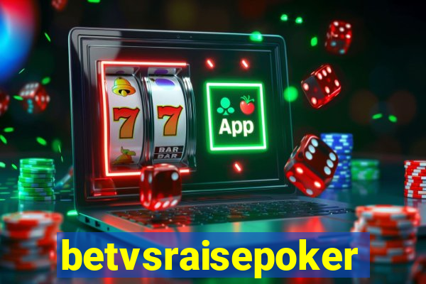 betvsraisepoker