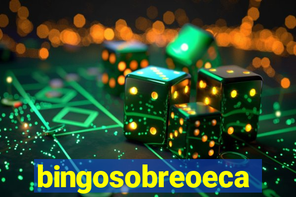 bingosobreoeca