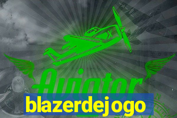 blazerdejogo