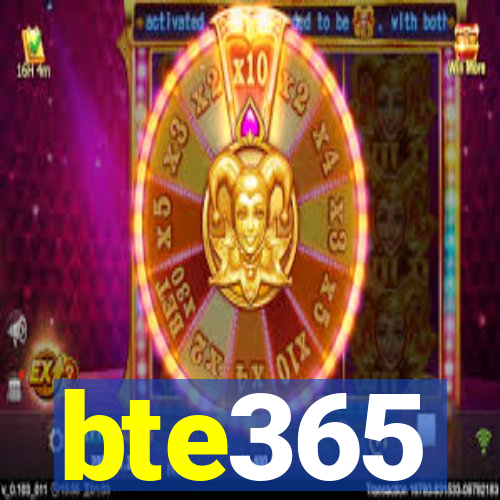 bte365