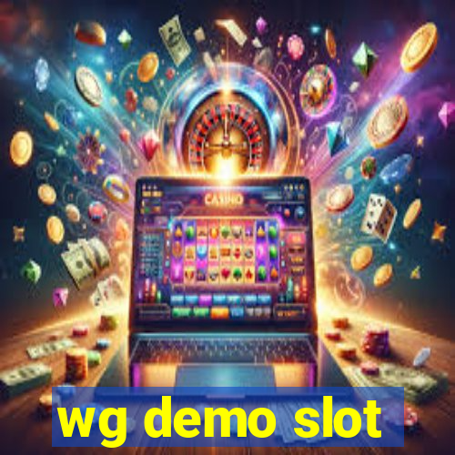 wg demo slot