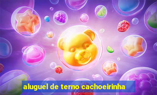 aluguel de terno cachoeirinha