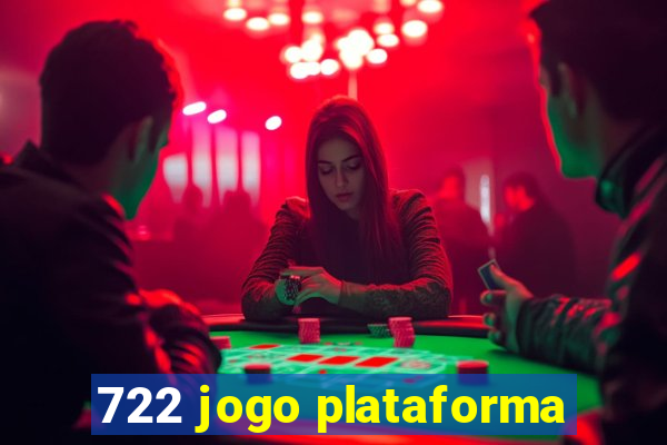 722 jogo plataforma