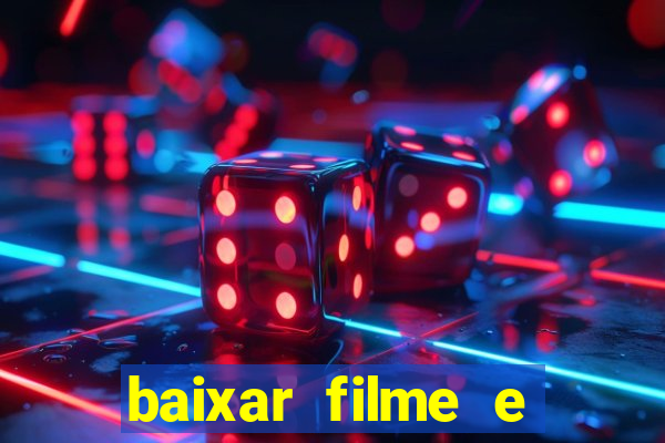 baixar filme e series mp4